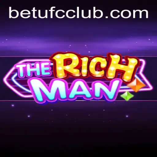 Unveiling TheRichMan: A Thrilling Journey into the World of BETUFC
